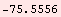 RowBox[{-, 75.5556}]