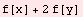 f[x] + 2 f[y]