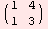 ( 1   4 )            1   3