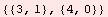 {{3, 1}, {4, 0}}