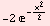 -2 ^(-x^2/2)